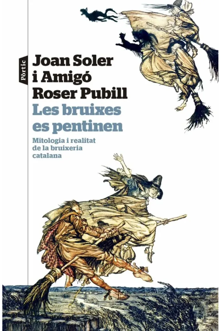 Les bruixes es pentinen. Mitologia i realitat de la bruixeria catalana (Catalán)