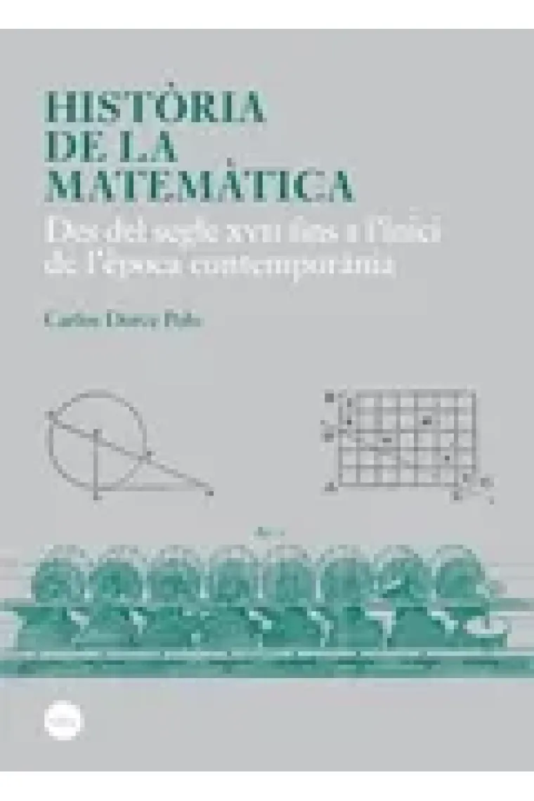 Història de la matemàtica. Des del segle XVII fins a l'inici de l'època contemporània (Catalán)