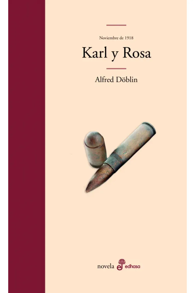 Karl y Rosa. Noviembre 1918