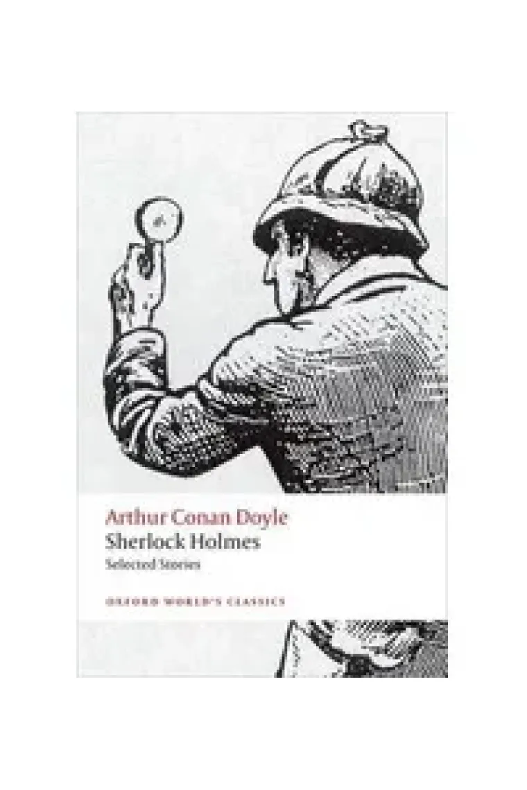 Sherlock Holmes. Selected Stories (Inglés)