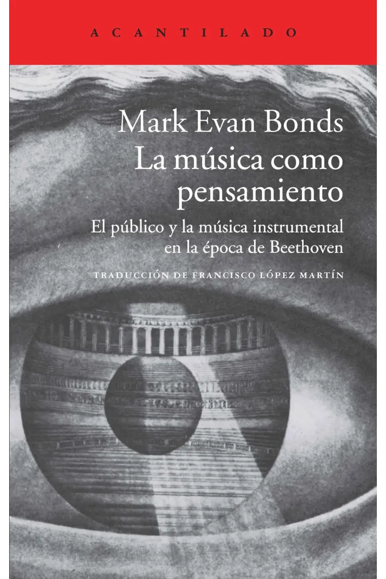La música como pensamiento. El público y la música instrumental en la época de Beethoven