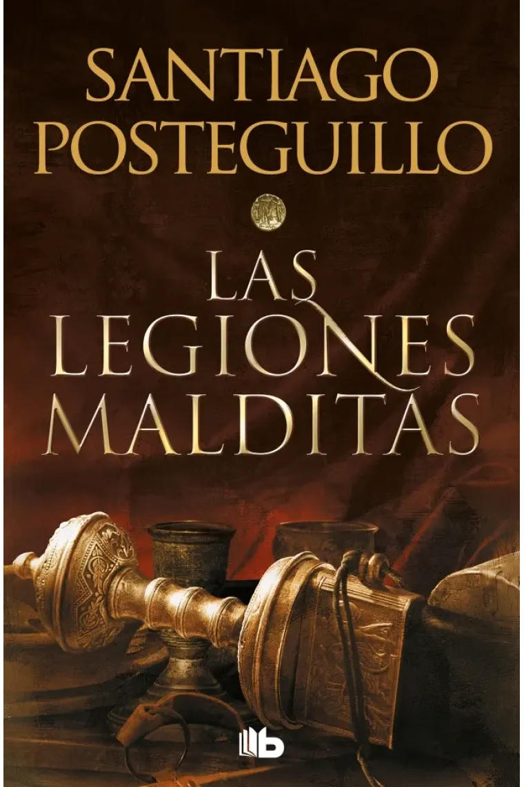 Las legiones malditas  (Trilogía Publio Cornelio Escipión 2)
