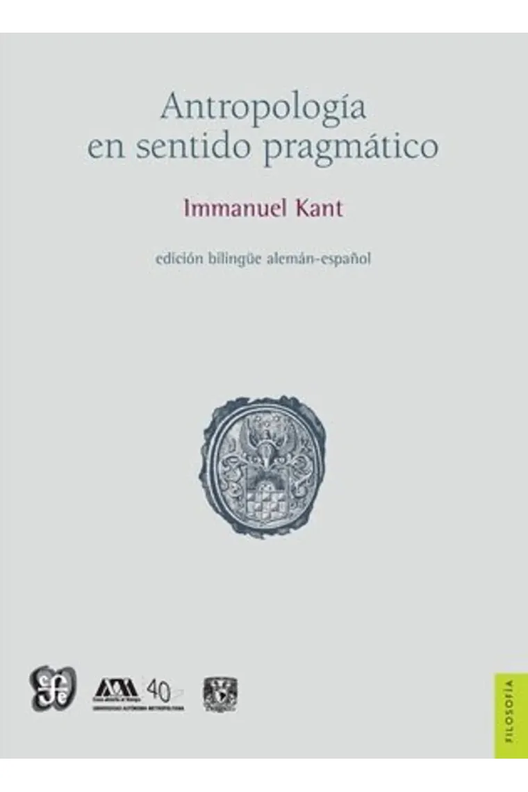 Antropología en sentido pragmático (Ed. bilingüe alemán-español)