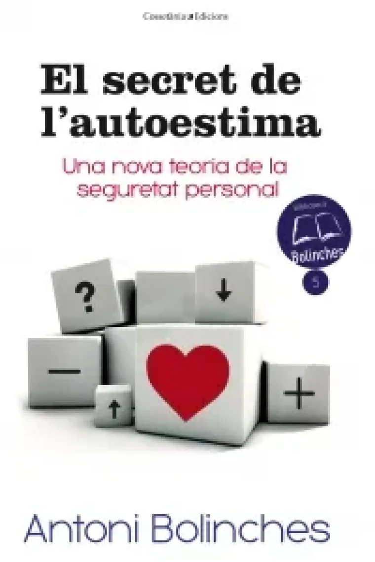 El secret de l'autoestima.Una nova teoria de la seguretat personal (Catalán)