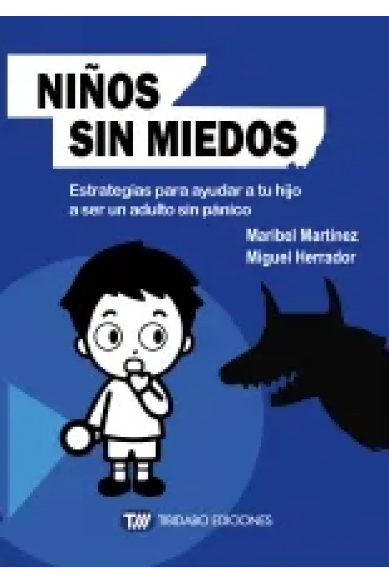 Niños sin miedos.