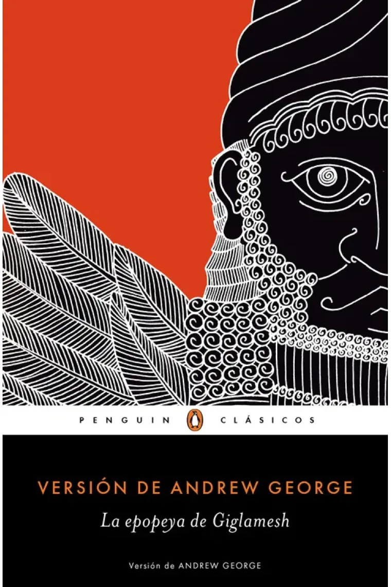 La epopeya de Gilgamesh (versión de Andrew George) (Epílogo de Jordi Balló y Xavier Pérez)