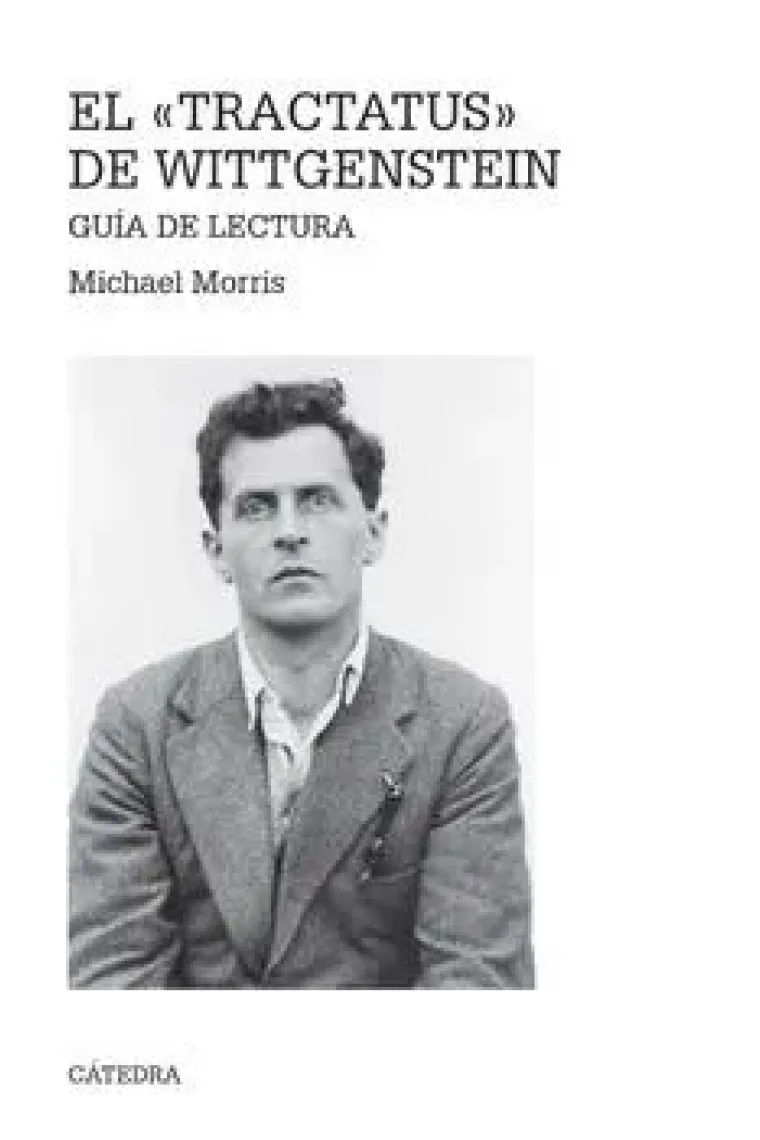 El "Tractatus" de Wittgenstein: guía de lectura