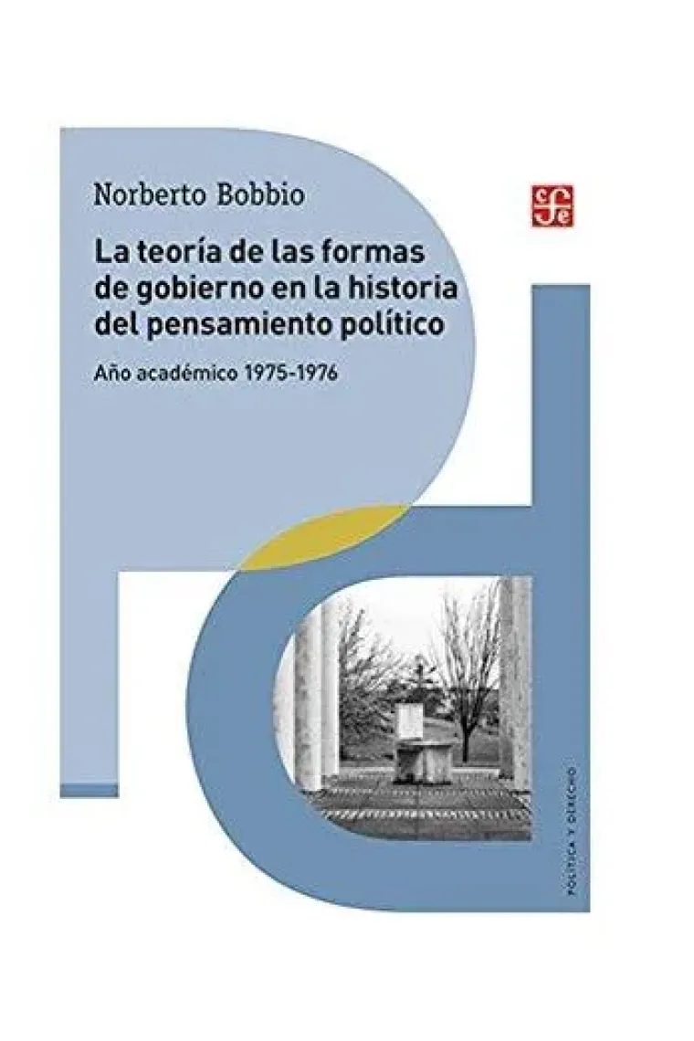 La teoría de las formas de gobierno en la historia del pensamiento político (Año académico, 1975-76)