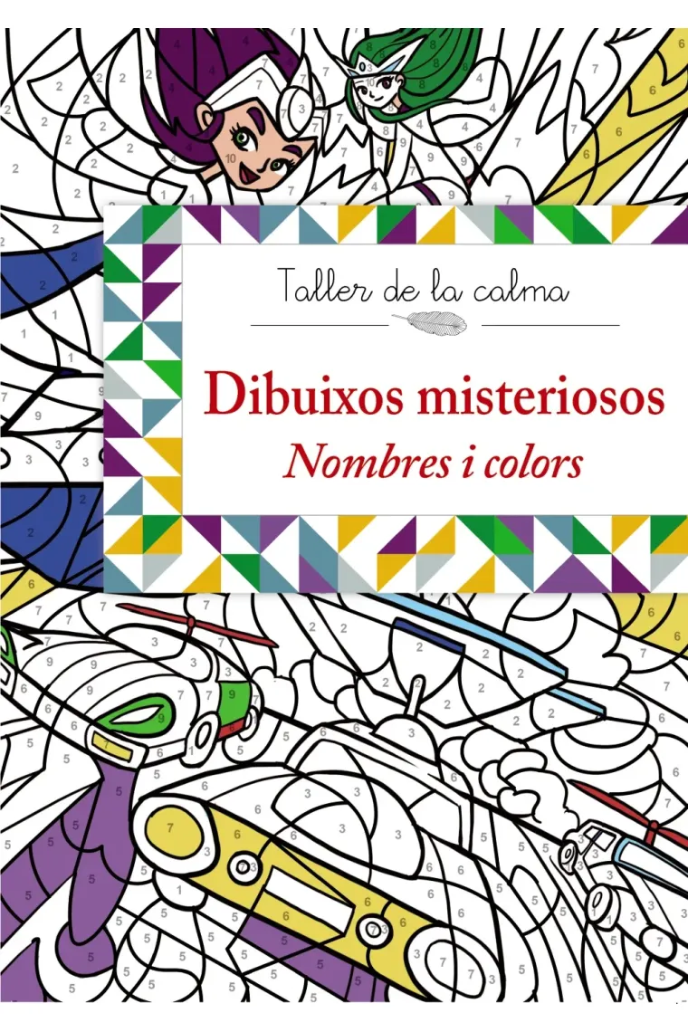 Taller de la calma. Dibuixos misteriosos. Nombres i colors