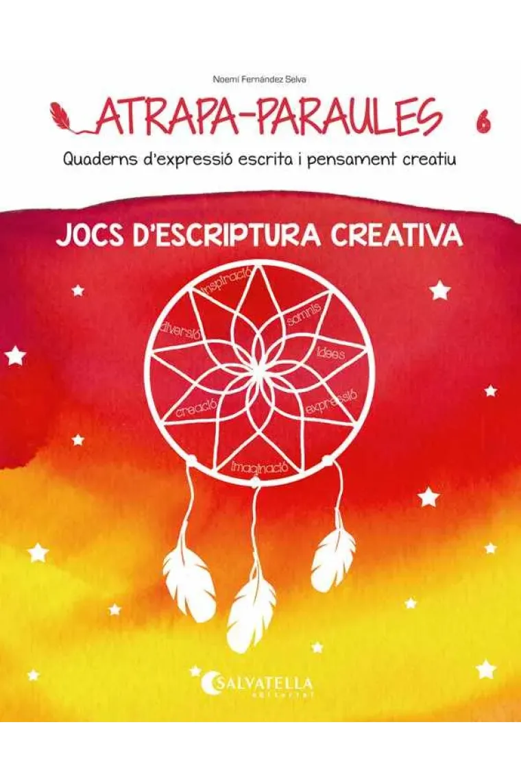 Atrapa-paraules 6. Quaderns d'expressió escrita i pensament creatiu.Jocs d'expressió escrita i pensament creatiu (Catalán)