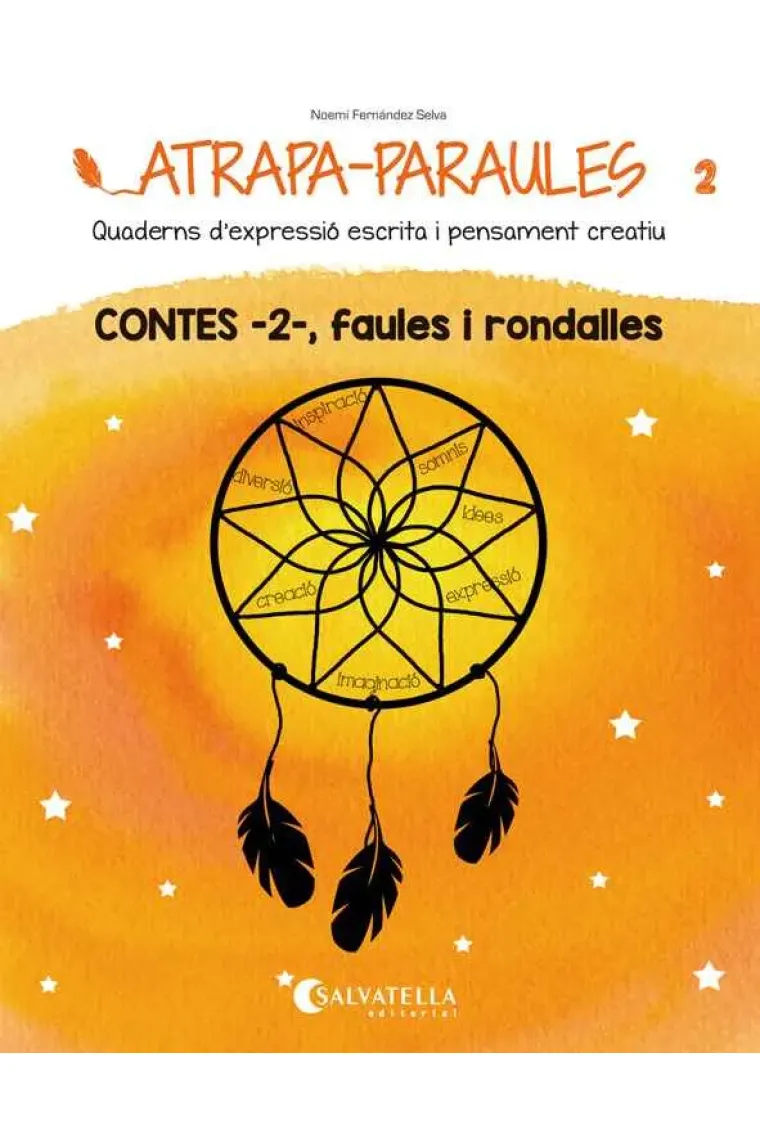 Atrapa-Paraules 2.Quaderns d'expressió escrita i pensament creatiu.Contes-2-, faules i rondalles (Catalán)