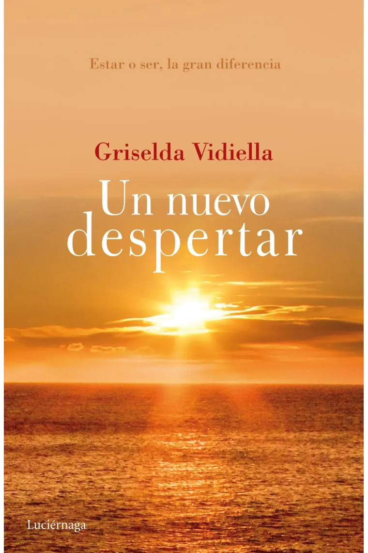 Un nuevo despertar.Estar o ser, la gran diferencia.