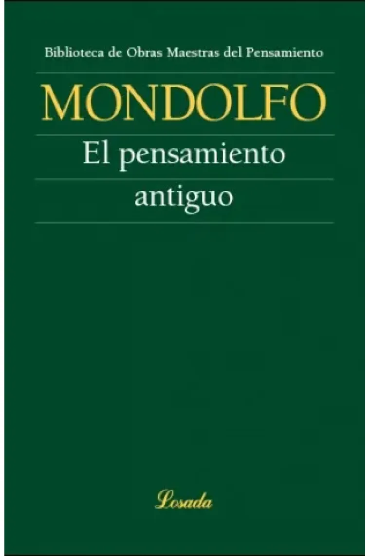 El pensamiento antiguo: historia de la filosofía greco-romana (Tomos I-II) (Alemán, Francés)