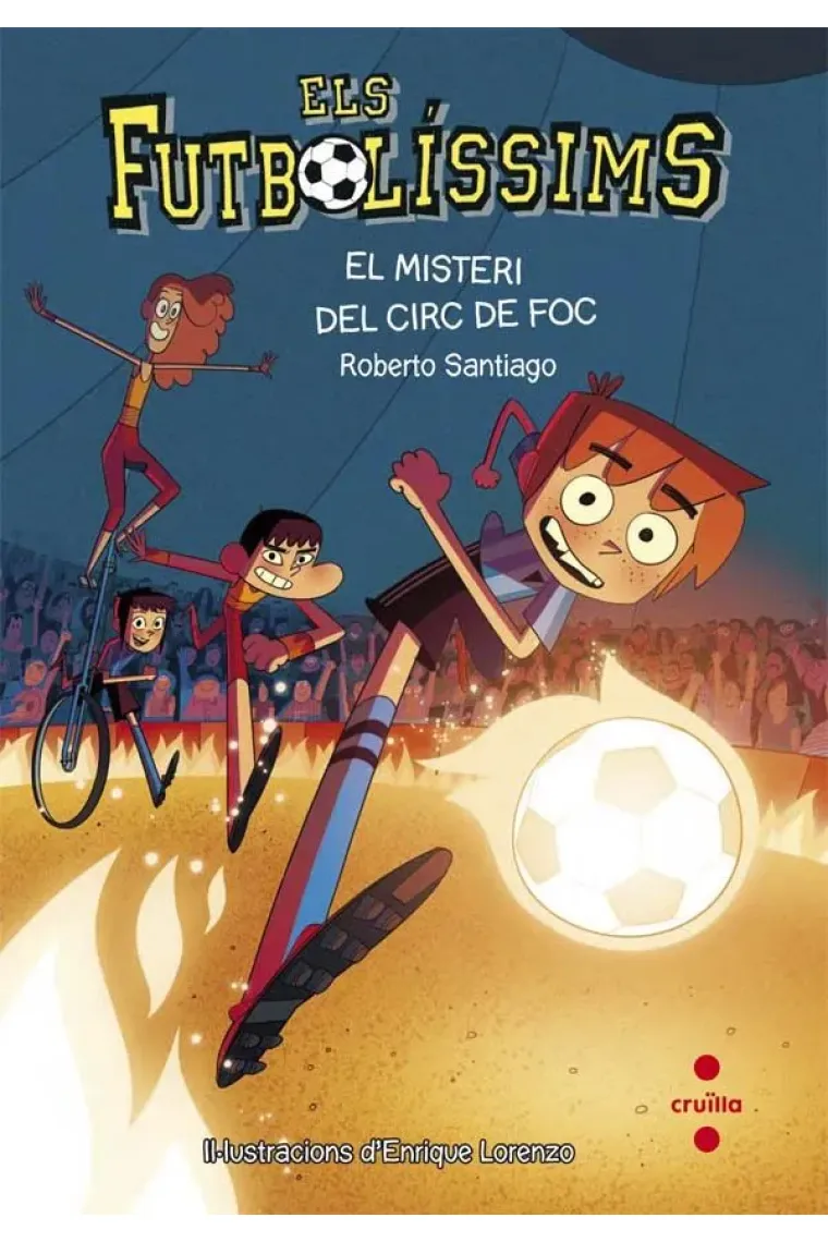 Els Futbolíssims 8. El misteri del circ de foc (Catalán)