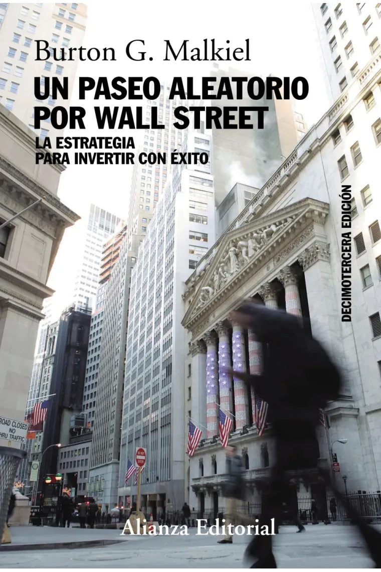 Un paseo aleatorio por Wall street. La estrategia para invertir con éxito
