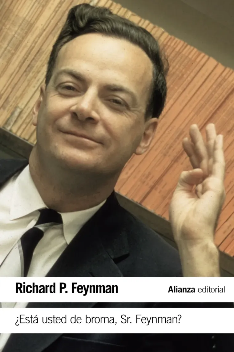 ¿Está usted de broma, Sr. Feynman?