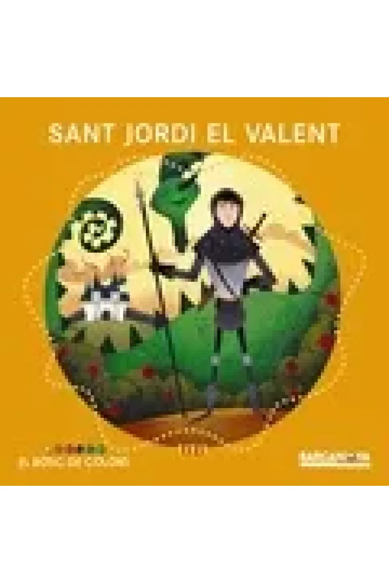 Sant Jordi el Valent (El Bosc de colors) (Catalán)