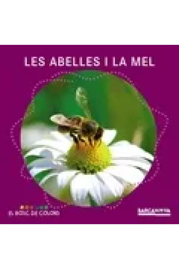 Les abelles i la mel (El Bosc de colors) (Catalán)