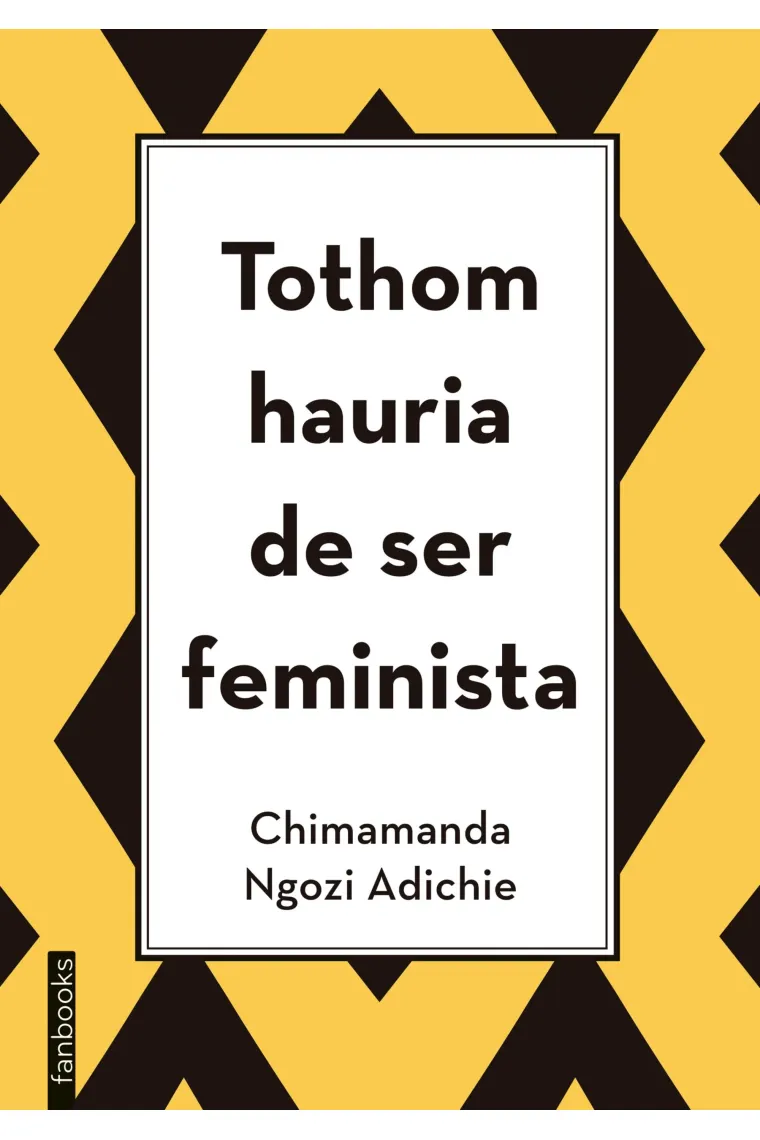 Tothom hauria de ser feminista (Catalán)