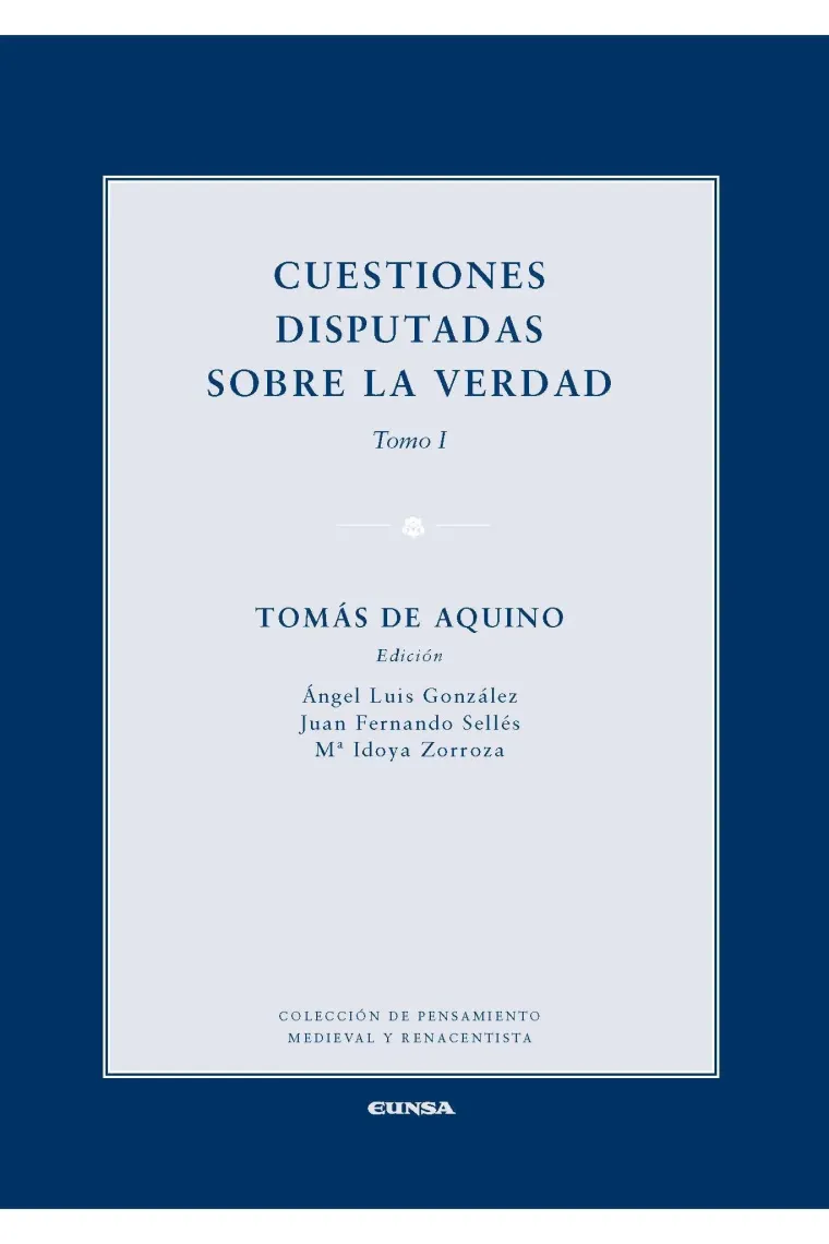 Cuestiones disputadas sobre la verdad / "De Veritate" (Tomo I)