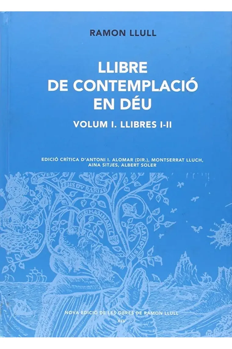 Llibre de Contemplació en Déu (Volum I): Llibres I-II (Catalán)
