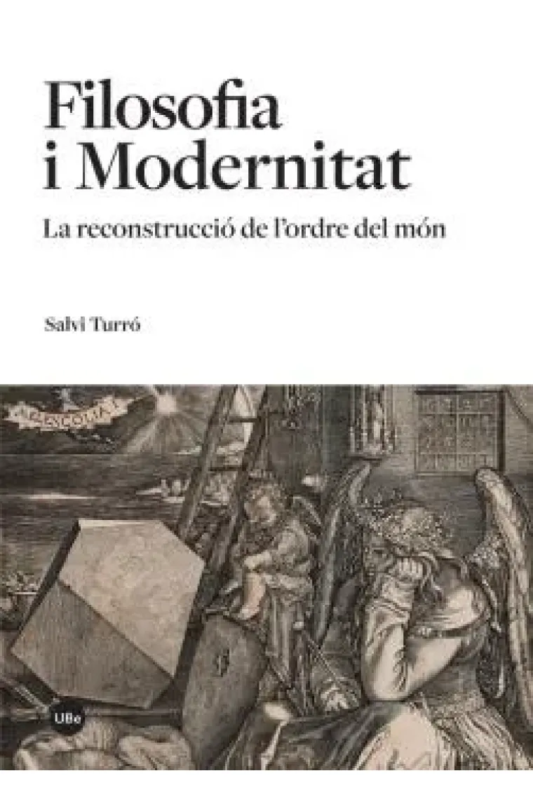 Filosofia i Modernitat: la reconstrucció del ordre del món (Catalán)