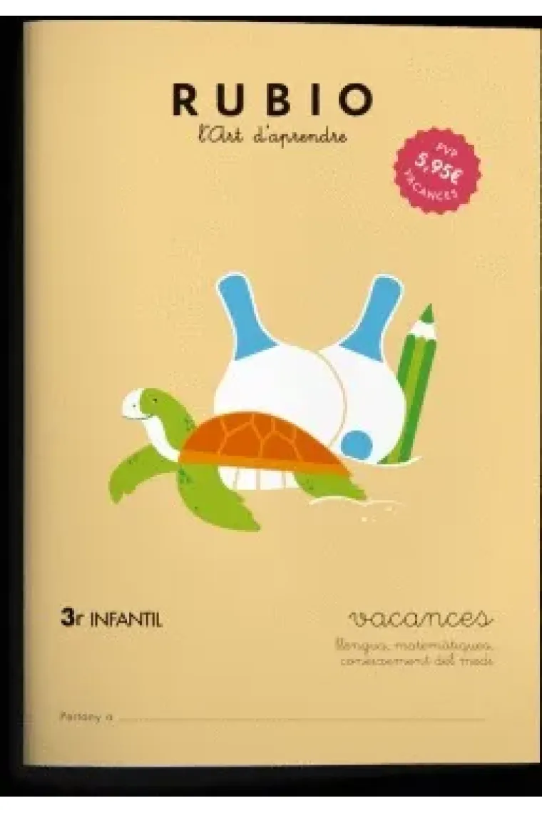 VACANCES - 3ER EDUCACIÓ INFANTIL (Cuadernos Rubio) (Catalán)