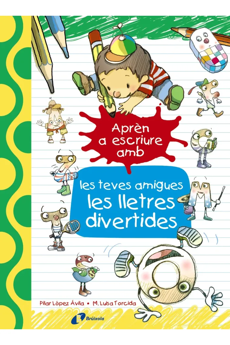 Aprèn a escriure amb les teves amigues les lletres divertides (Catalán)