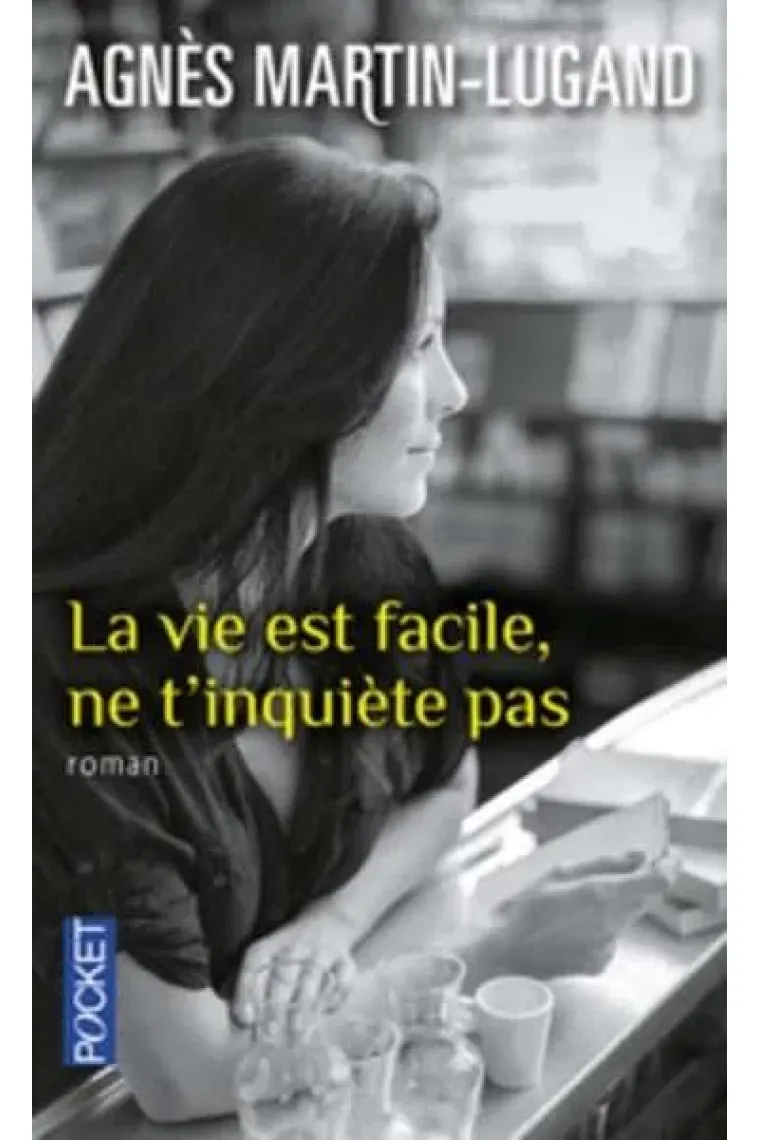 La vie est facile, ne t'inquiète pas (Francés)