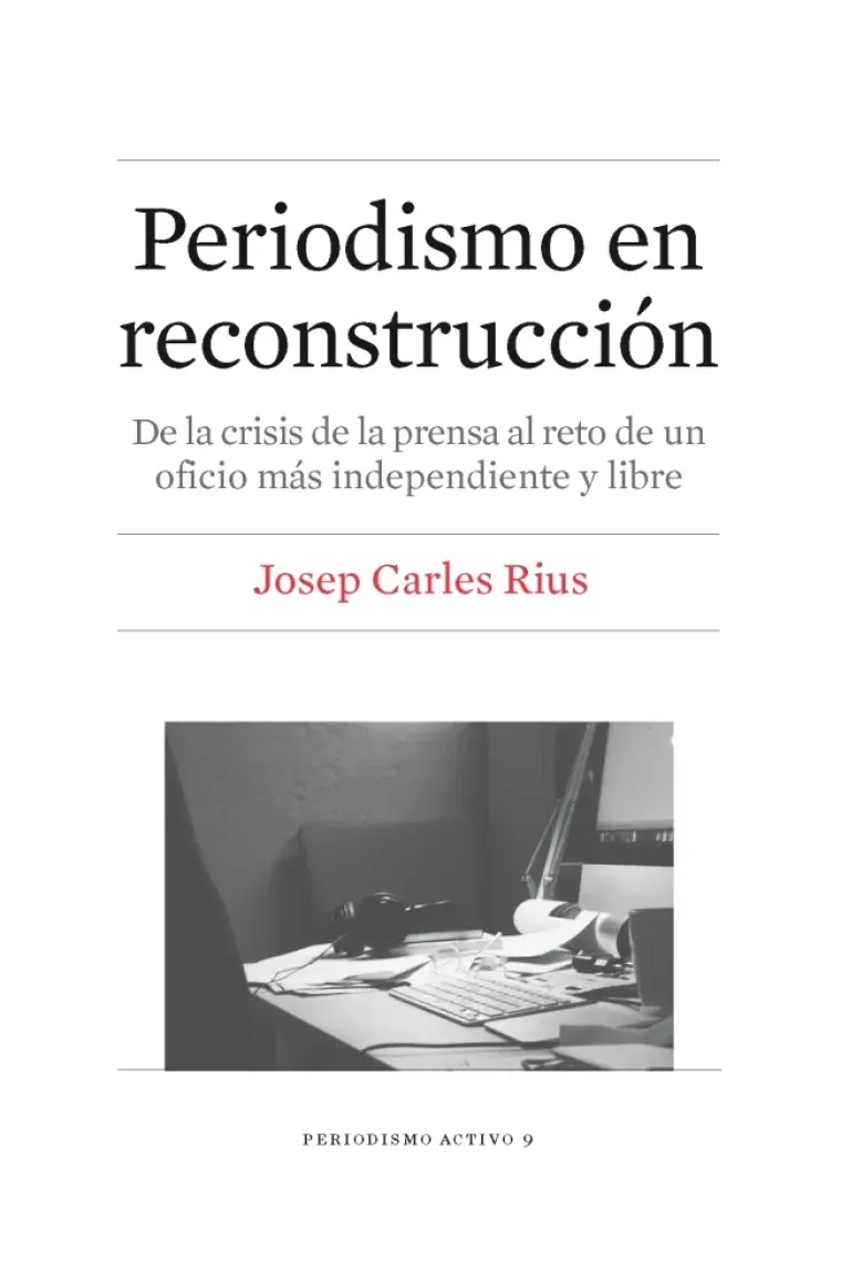 Periodismo en reconstrucción.