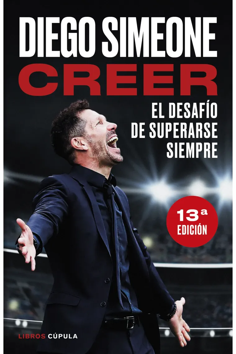 Creer. El desafío de superarse siempre
