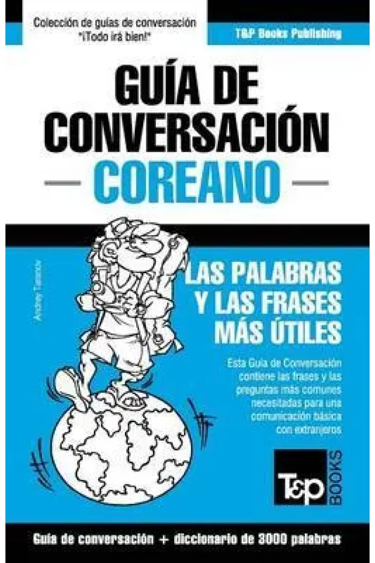 Guía de Conversación Español-Coreano y Vocabulario Temático de 3000 Palabras (Coreano)
