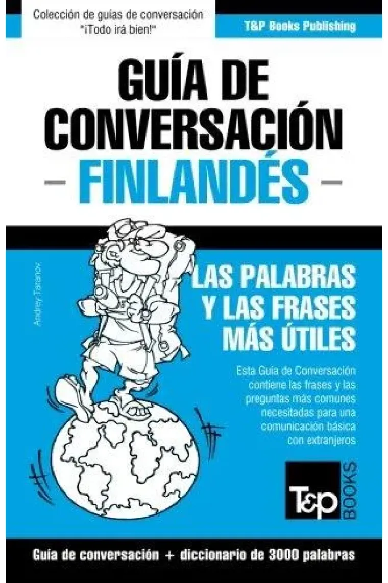 Guía de Conversación Español-Finlandés y Vocabulario Temático de 3000 Palabras  (Finlandés)