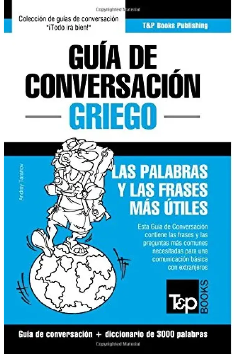 Guía de Conversación Español-Griego y Vocabulario Temático de 3000 Palabras
