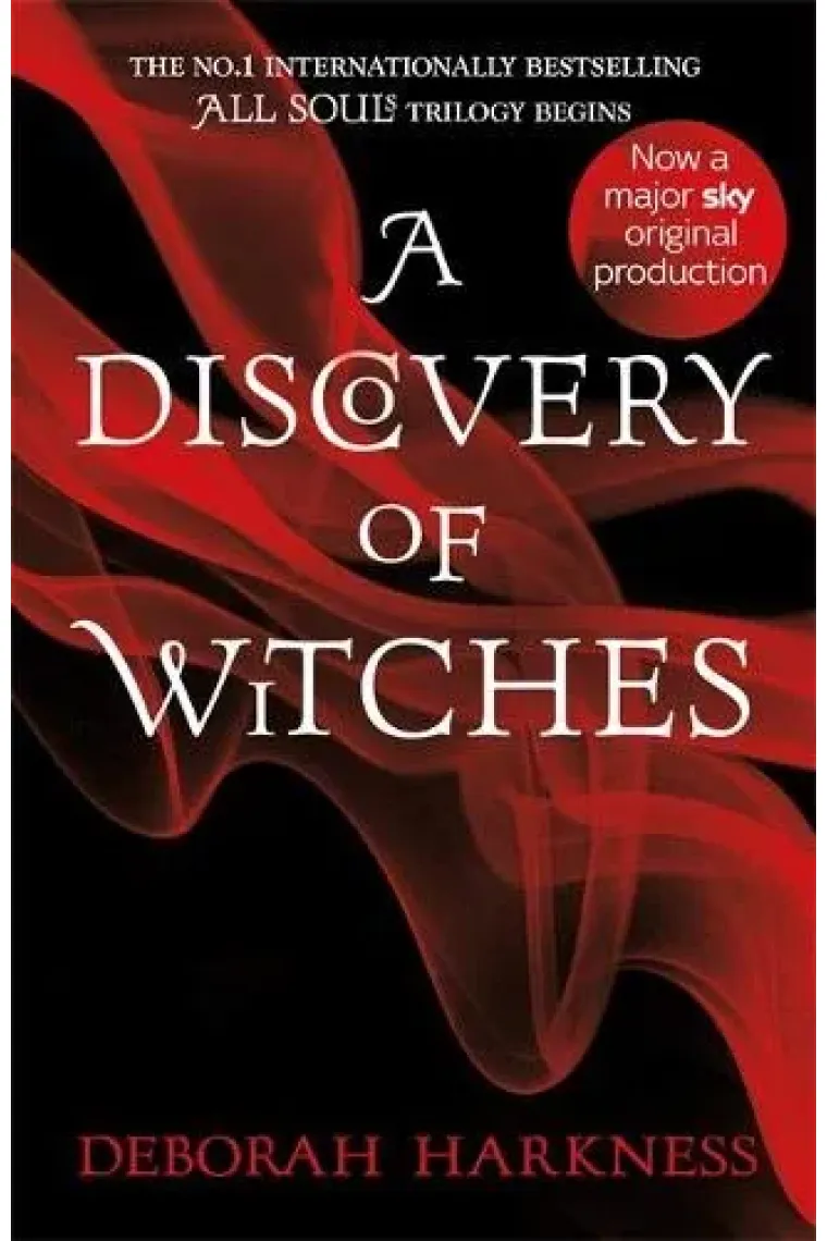 A Discovery of Witches: Now a major TV series (All Souls 1) (All Souls Trilogy 1) (Inglés)