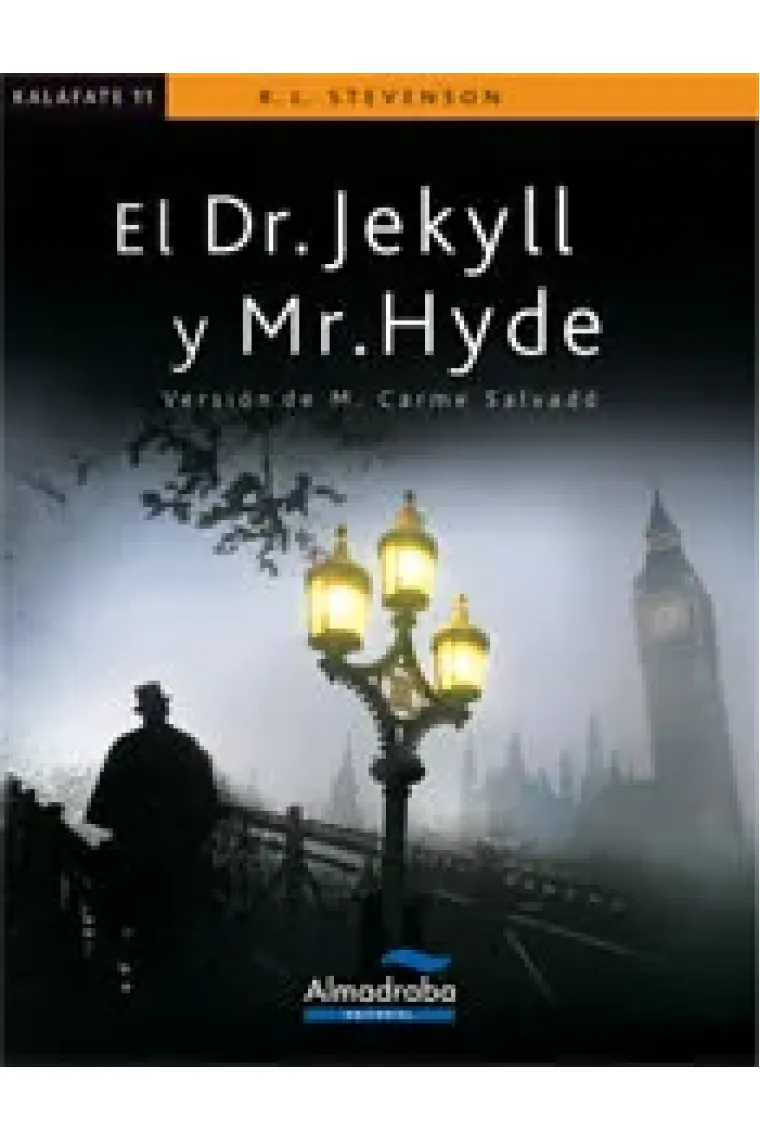 El Dr. Jekyll y Mr. Hyde (Nivel B2)