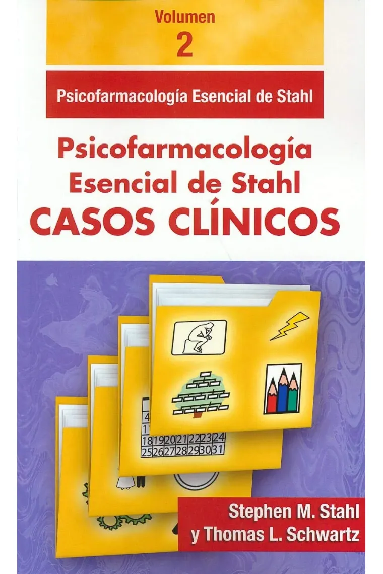 Casos Clínicos Psicofarmacología Esencial de Stahl. Vol. 2.