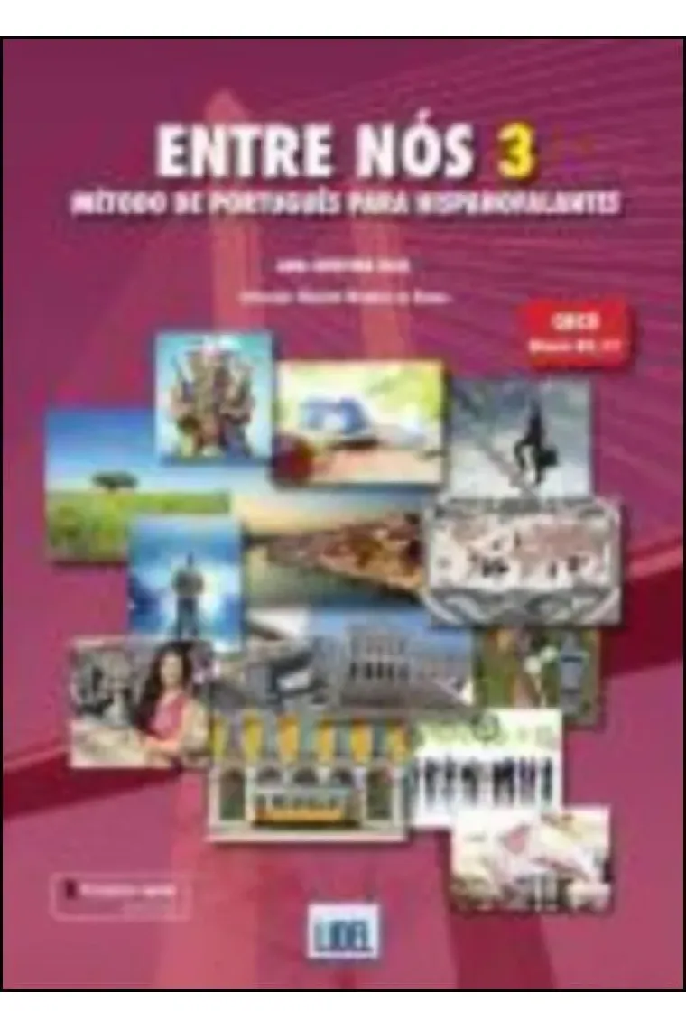 Entre Nós 3 - PACK Livro do Aluno + Caderno de Exercícios (Nível B2 - C1) Método de Português para Hispanofalantes (Portugués)