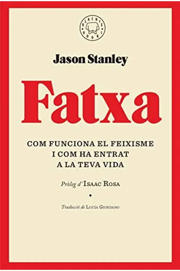 Fatxa. Com funciona el feixisme i com ha entrat a la teva vida (Catalán)