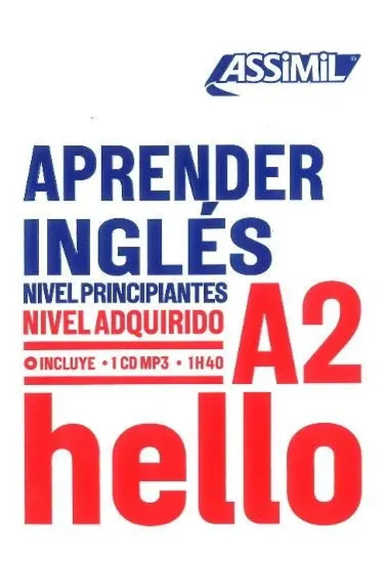 Assimil Aprender Inglés - Nivel adquirido A2 + CD MP3 (Inglés, Castellano)
