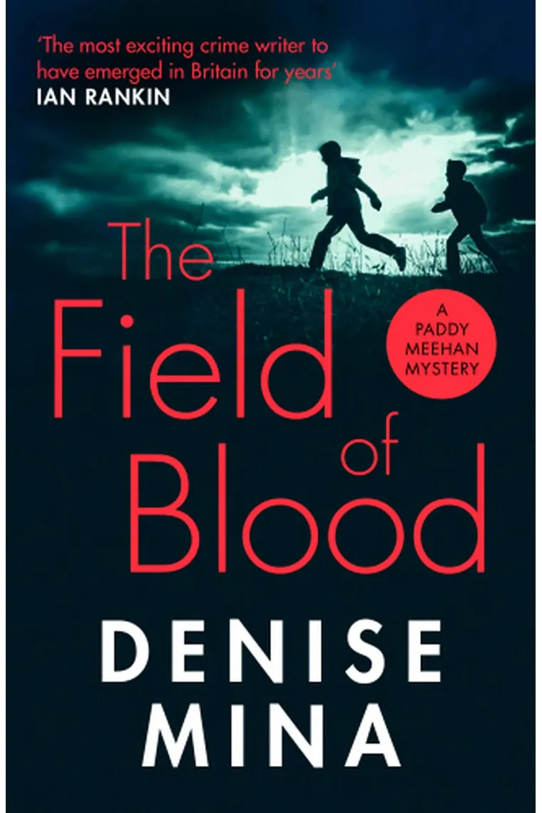 The Field Of Blood (Paddy Meehan) (Inglés)