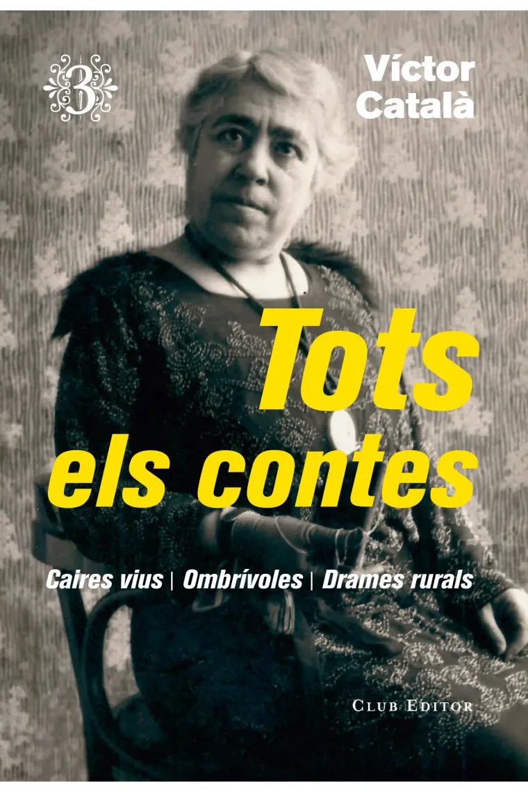 Tots els contes, 3. Drames rurals, Ombrívoles, Caires vius (Catalán)
