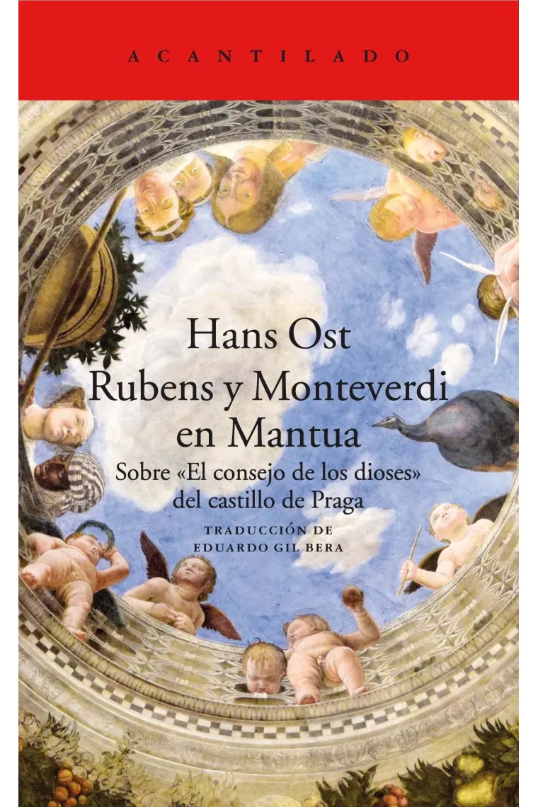 Rubens y Monteverdi en Mantua. Sobre "El consego de los dioses" del castillo de Praga.