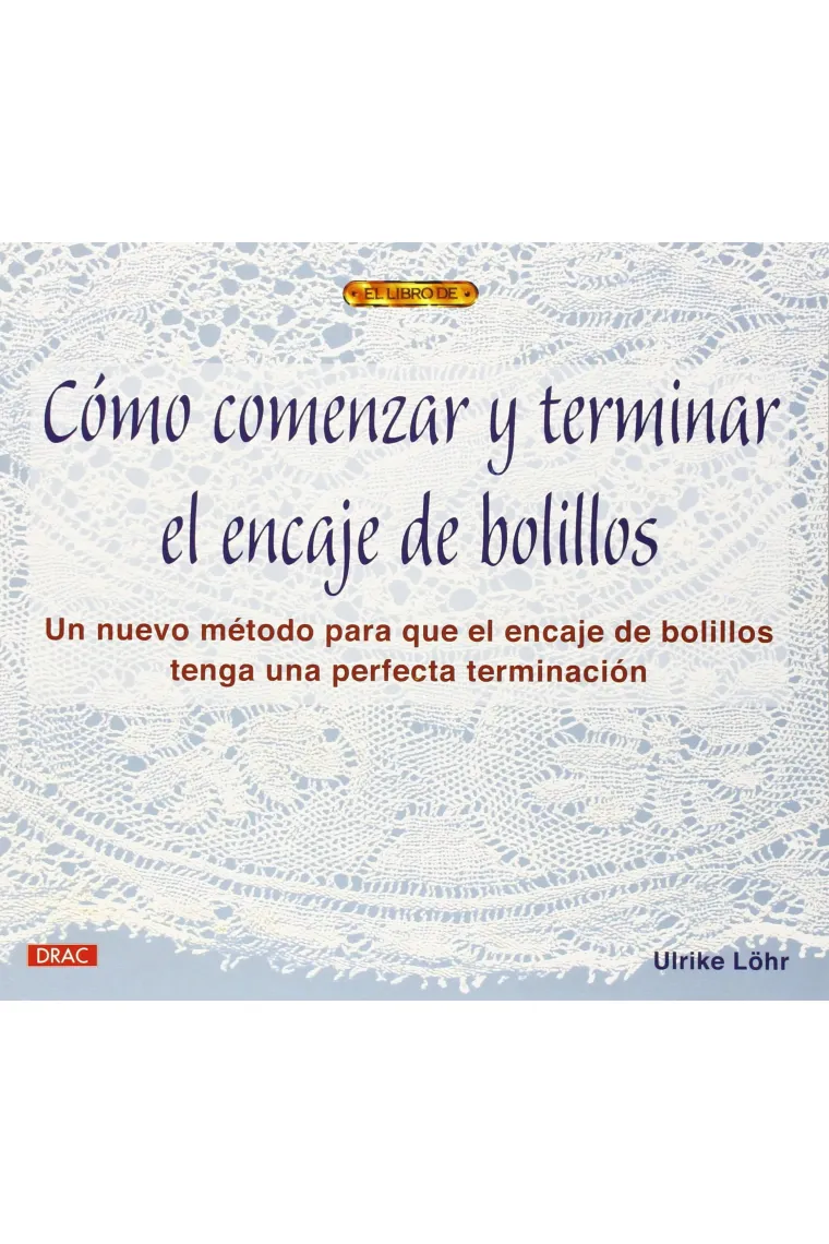 Cómo comenzar y terminar el encaje de bolillos
