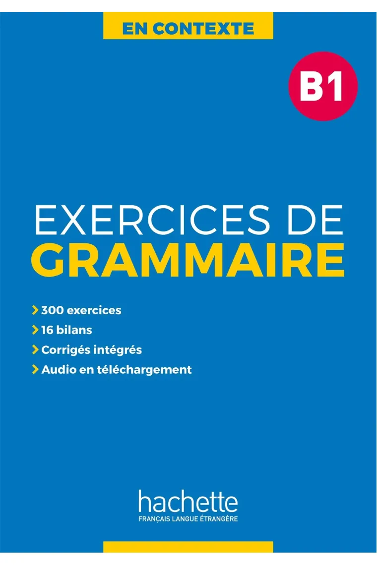 En Contexte : Exercices de grammaire B1 + audio MP3 + corrigés (Francés)