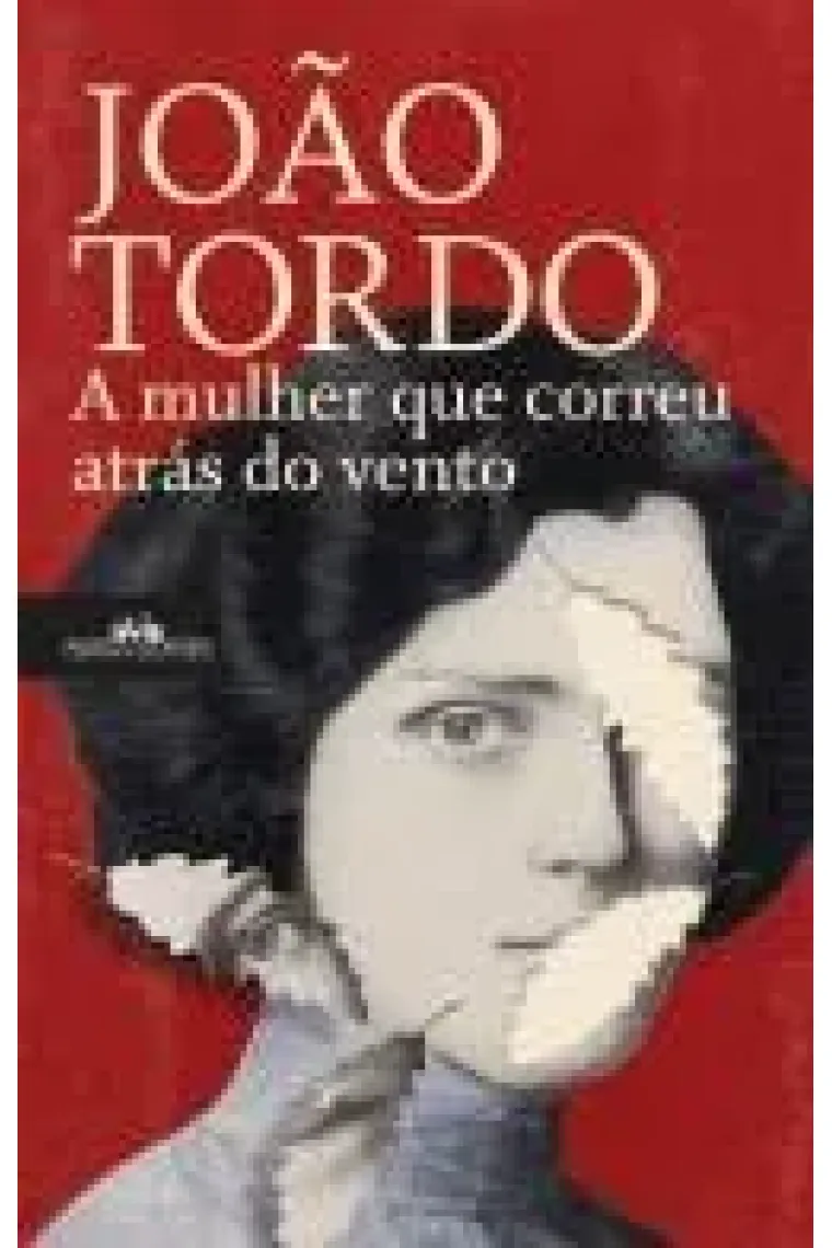 A Mulher que Correu Atrás do Vento (Portugués)