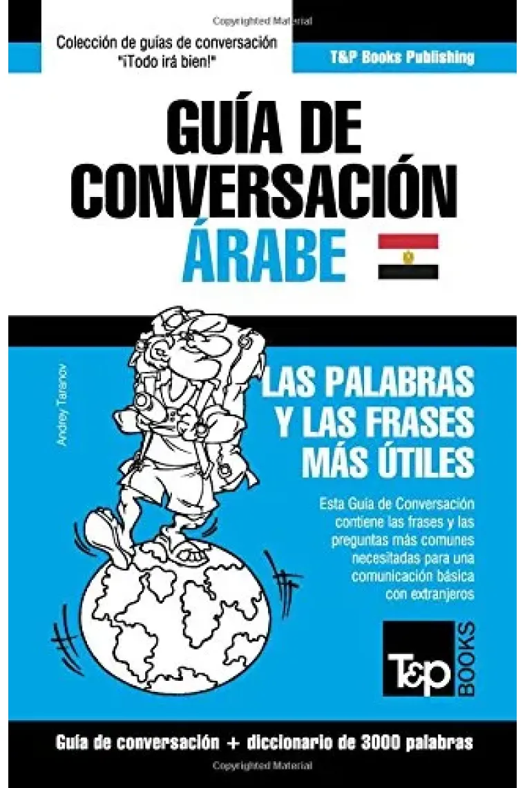 Guía de Conversación Español-Árabe Egipcio y vocabulario temático de 3000 palabras (Árabe)