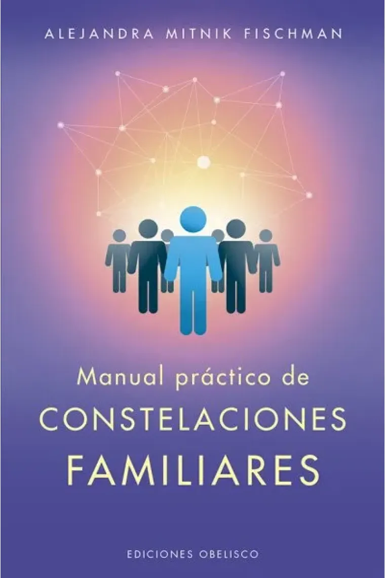 Manual práctico de constelaciones familiares