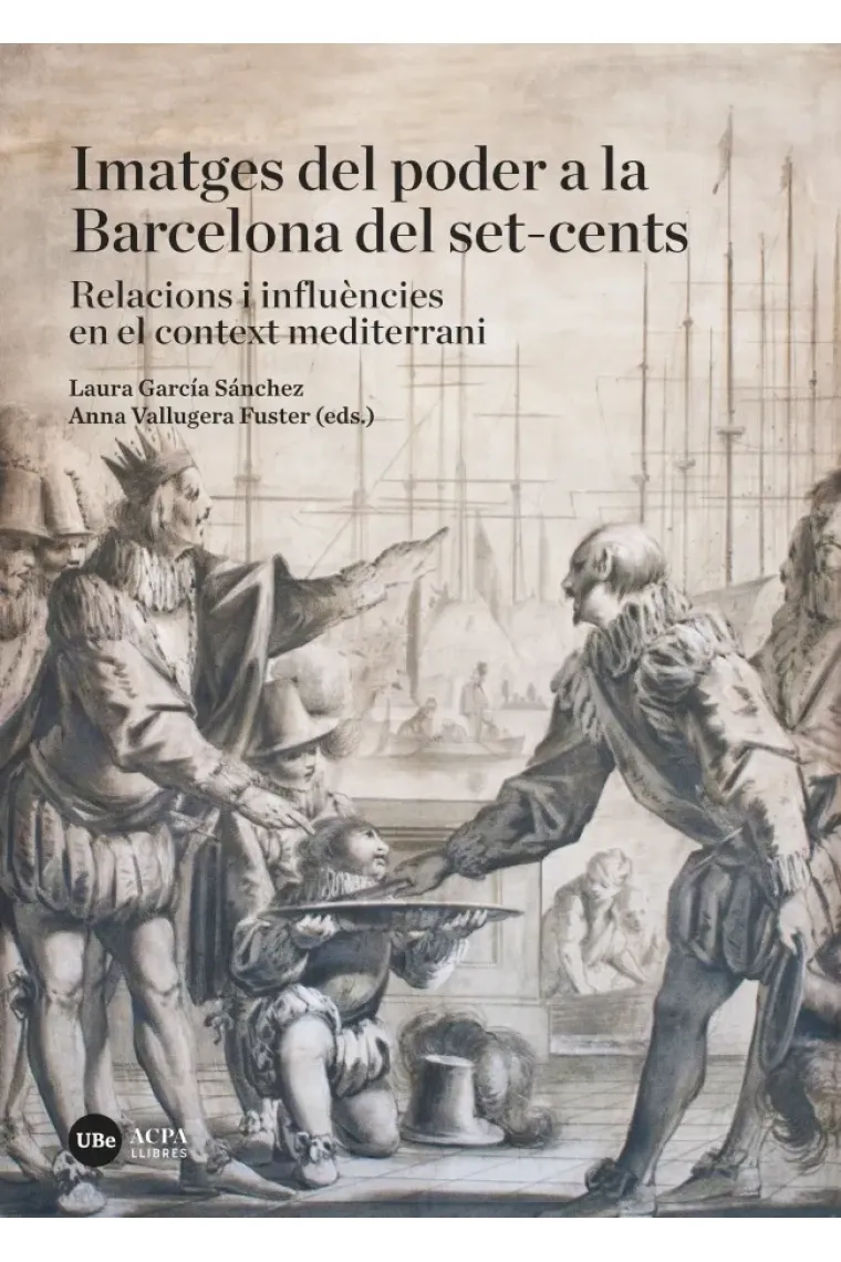 Imatges del poder a la Barcelona del set-cents (Catalán)