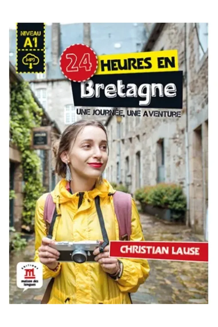 24 heures en Bretagne + MP3 téléchargeable (Niveau A1) (Francés)
